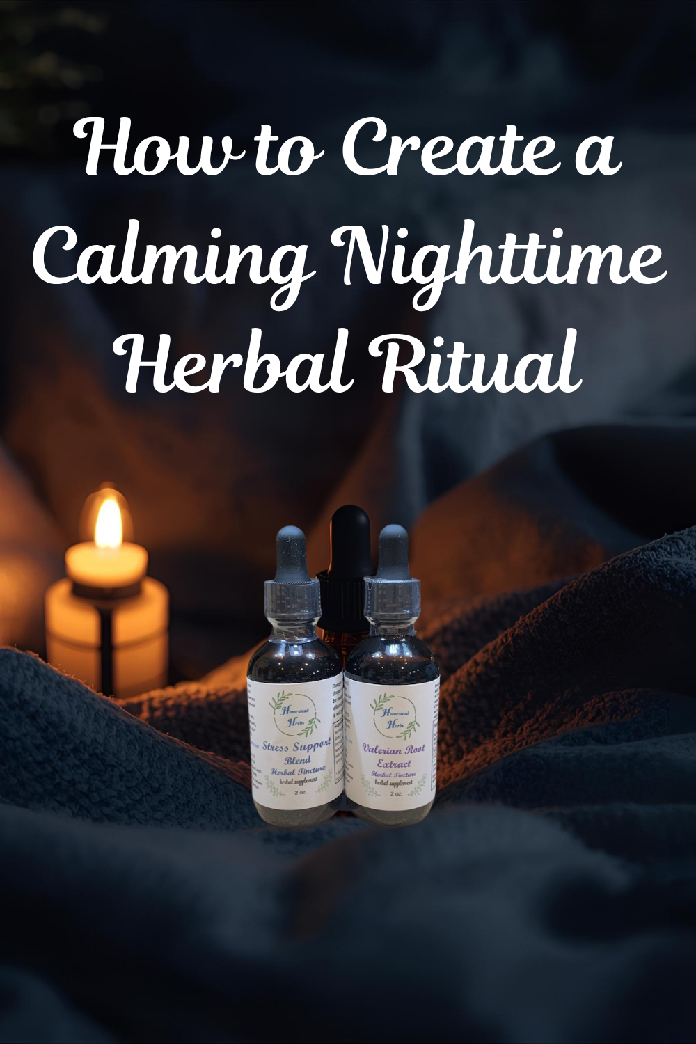 How to Create a Calming Nighttime Herbal Ritual