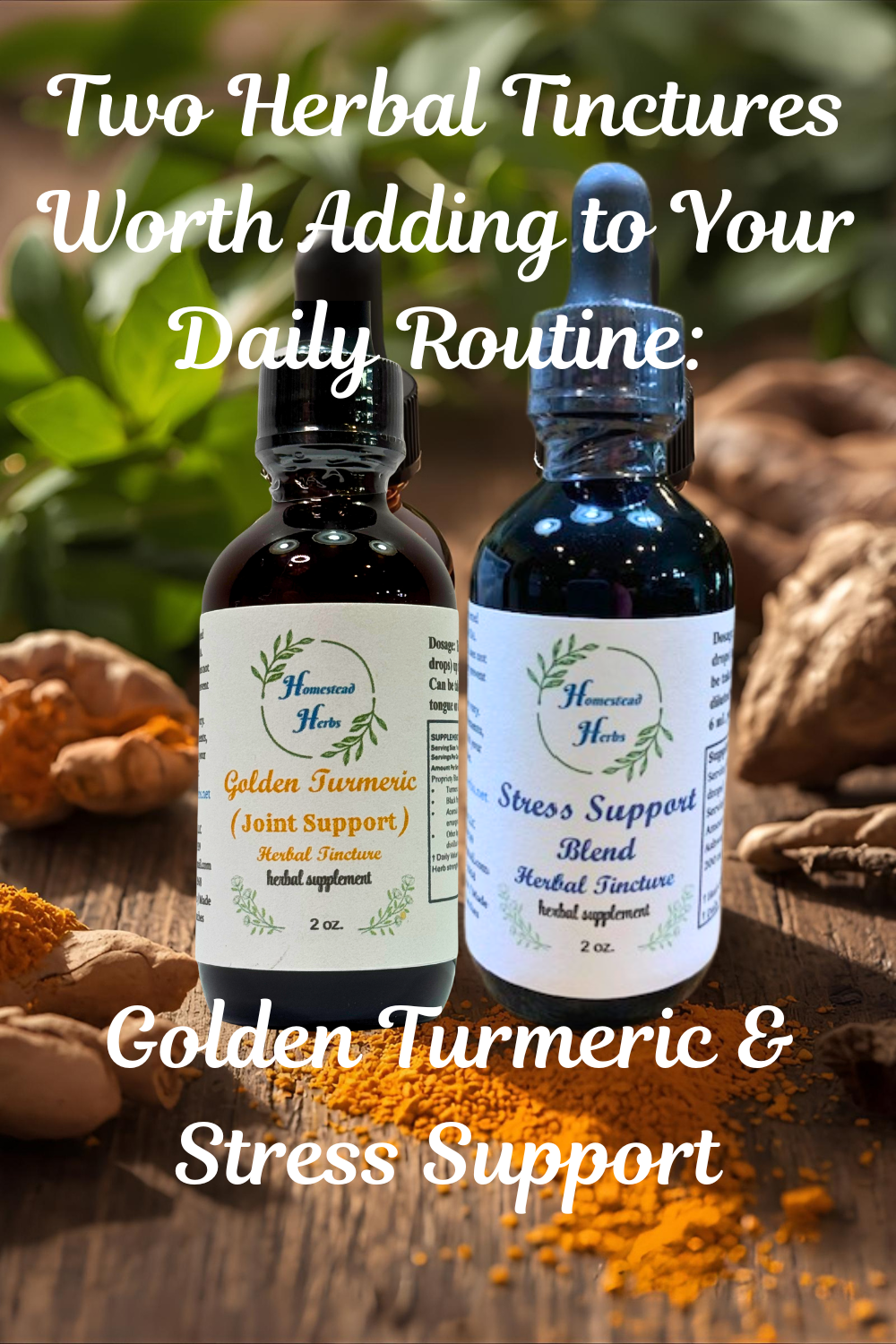 Two Herbal Tinctures Worth Adding to Your Daily Routine: Golden Turmeric & Stress Support